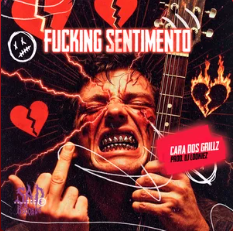 FUCKING SENTIMENTO